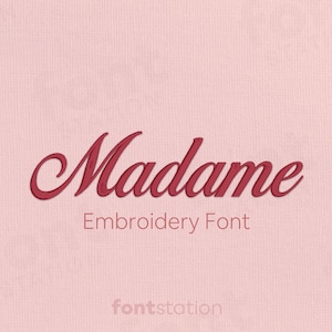 Madame Embroidery Font - French Embroidery Letters - Script, Elegant, Chic Machine Embroidery Alphabet - 8 Sizes - BX, PES + 9 formats