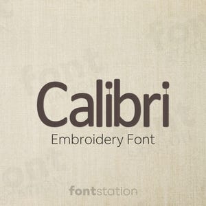 May include: A brown embroidery font design with the word "Calibri" in a bold, sans-serif font. The text "Embroidery Font" is below the word "Calibri".