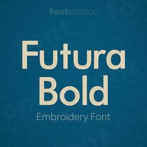 Futura Bold Embroidery Font - Block, Sans Serif Letters - Modern Machine Embroidery Alphabet - 10 Sizes - BX, PES + 9 formats