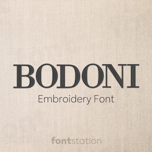 Fuente de bordado Bodoni: 10 tamaños, BX, PES y 9 formatos, letras serif elegantes y modernas, alfabeto de monogramas para bordado a máquina