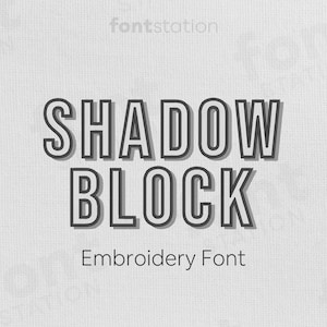 May include: A graphic design with the words "SHADOW BLOCK" in a bold, outlined font with a shadow effect. Below, the text "Embroidery Font" is displayed. The background is a textured, off-white colour.