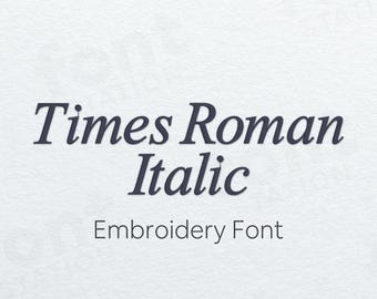 Times Roman Italic Embroidery Font - Elegant Letters - Classic, Serif Machine Embroidery Alphabet - 10 Sizes - BX, PES + 9 formats
