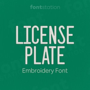 May include: White text on a green background reads "LICENSE PLATE Embroidery Font".