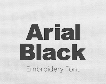 Arial Black Embroidery Font - Large Thick Letters - Tall Bold, Modern Machine Embroidery Alphabet - 10 Sizes - BX, PES + 9 formats