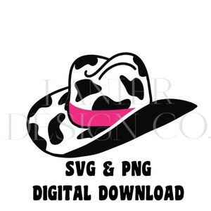 Cowboy Hat SVG, Cowgirl SVG, Cow Print, Bachelorette, Party Decor, T-shirt, Sublimation, Digital Download for Commercial Use, Cow Theme