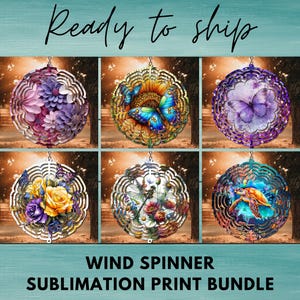May include: A collection of six circular wind spinners featuring various designs including purple flowers, a butterfly on a sunflower, a purple butterfly, yellow and purple roses, a dragonfly with flowers, and a sea turtle. Text reads Ready to ship and WIND SPINNER SUBLIMATION PRINT BUNDLE.