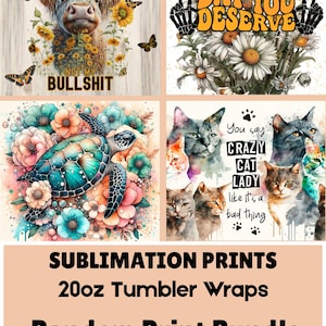 May include: A collection of four sublimation tumbler wrap designs featuring a highland cow with sunflowers and butterflies, a daisy bouquet with skeleton hands, a sea turtle surrounded by colorful flowers, and multiple cats with text.