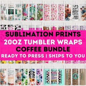 May include: A collection of 20oz tumbler wraps with various designs, including floral, coffee-themed, and Starbucks logos. The image features the text "SUBLIMATION PRINTS 20OZ TUMBLER WRAPS COFFEE BUNDLE READY TO PRESS I SHIPS TO YOU."