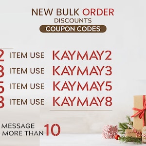 May include: A white background with red text outlining bulk order discounts and coupon codes. The text reads "NEW BULK ORDER DISCOUNTS COUPON CODES".  The text below reads "MIN. 2 ITEM USE KAYMAY2 3 ITEM USE KAYMAY3 5 ITEM USE KAYMAY5 8 ITEM USE KAYMAY8 SEND A MESSAGE IF NEED MORE THAN 10".  The image also shows a stack of wrapped gifts with red ribbon.
