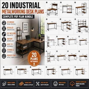 May include: A digital document bundle titled 20 Industrial Metalworking Desk Plans featuring twenty unique desk designs with detailed dimensions, metal frames, and wood tops. The image displays various L-shaped and rectangular desk configurations.