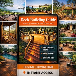 Puede incluir: Una descarga digital titulada "Deck Building Guide" con el lema "Planning & Building Your Dream Deck". La imagen presenta varios diseños de cubiertas, incluyendo planos paso a paso, ideas de diseño y consejos de construcción. La descarga ofrece acceso instantáneo.