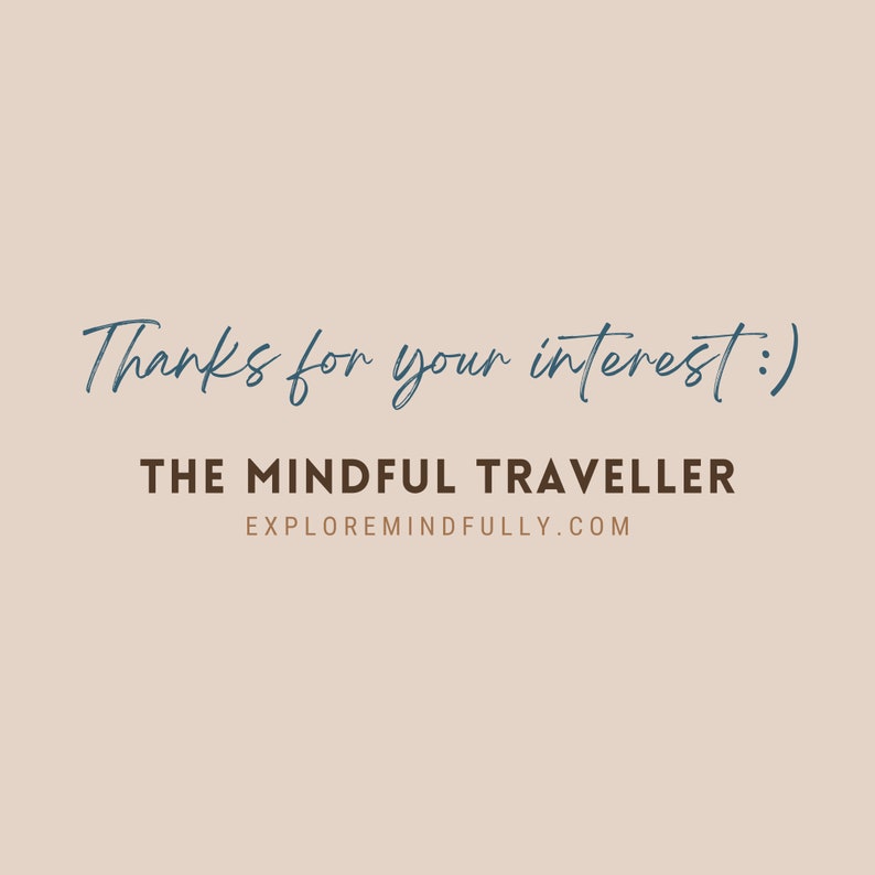 Op de afbeelding: Tekst op een beige achtergrond die "Bedankt voor uw interesse :)" en "THE MINDFUL TRAVELLER EXPLOREMINDFULLY.COM" zegt.