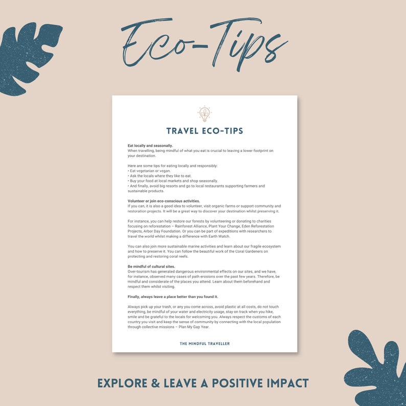 May include: A printable eco-friendly travel tips guide with a green leaf design. The guide includes tips on eating locally, volunteering, and being mindful of cultural sites. The text includes the phrase "Explore & Leave a Positive Impact".