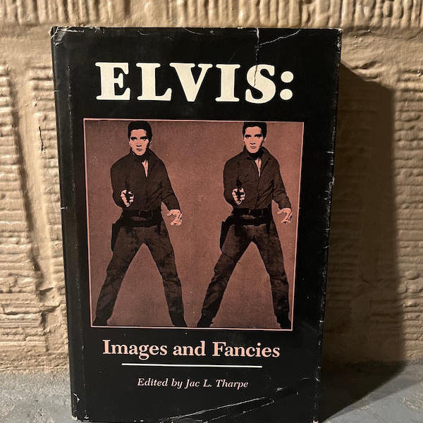 Elvis Images and Facies by Jac L Tharpe