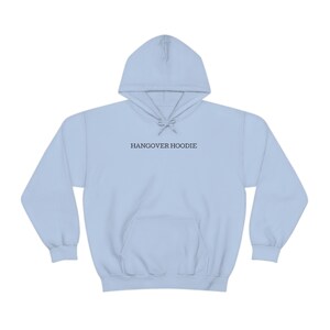 Hangover Hoodie