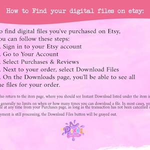 Op de afbeelding: Roze en witte afbeelding met instructies over het vinden van digitale bestanden op Etsy. De tekst bevat stappen zoals inloggen, naar je account gaan en aankopen selecteren. Onderaan staat een logo van Pixie Party Favors.