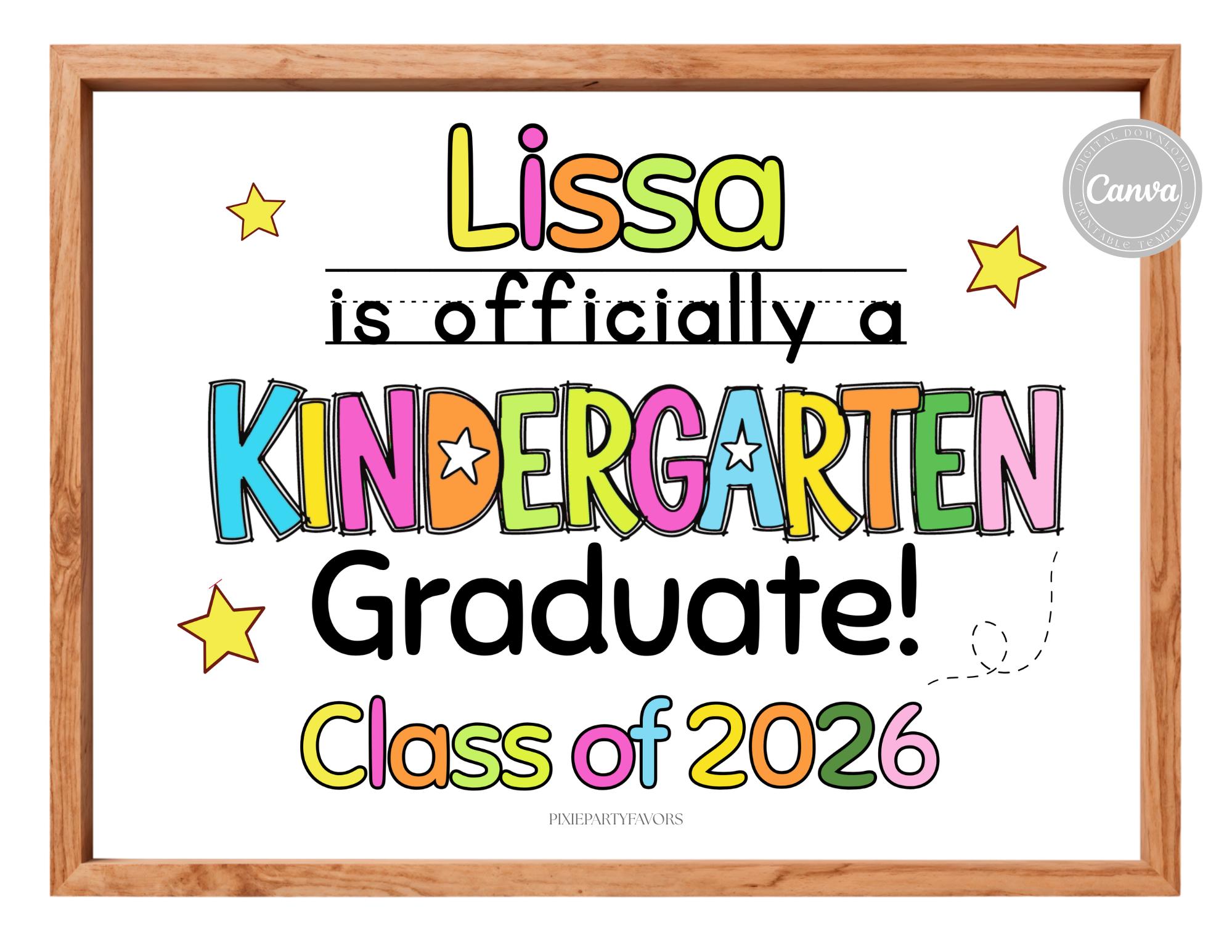 Kinder Graduation Sign Editable Kindergarten Graduation Sign, Last Day of School Yard Sign ...