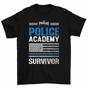 Proud Police Academy Survivor Graduation Gift T-Shirt Men