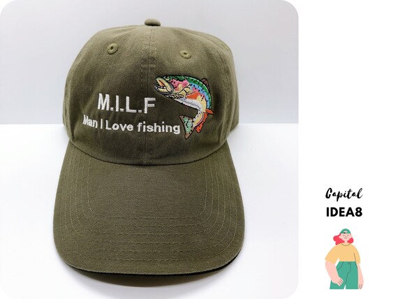 Man I Love Fishing Hat MILF Dad Cap 