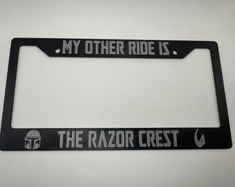 My Other Ride Is The Razor Crest 3d Licene Plate Frame