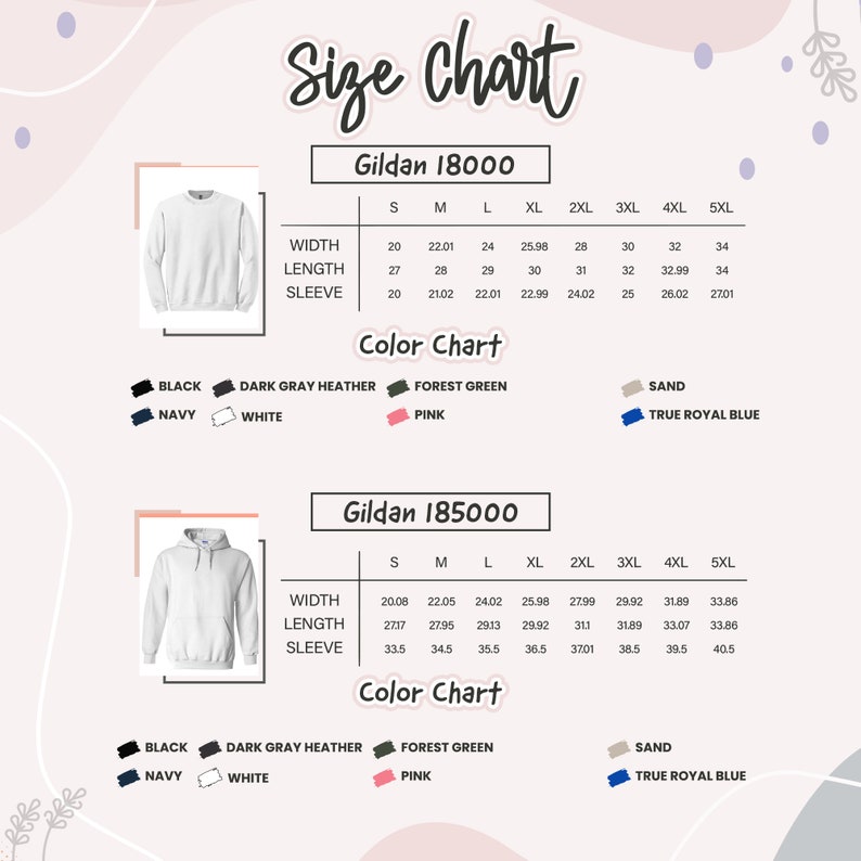 Puede incluir: Tabla de tallas para sudaderas Gildan 18000 y Gildan 185000. La tabla muestra las medidas en pulgadas para el ancho, la longitud y la longitud de la manga para las tallas S a 5XL. Las opciones de color incluyen negro, gris jaspeado oscuro, verde bosque, arena, azul marino, blanco, rosa y azul real.