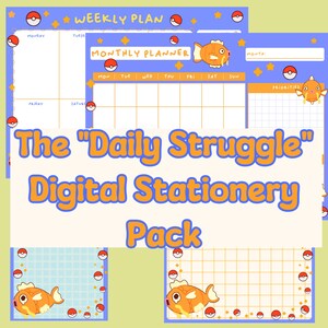 May include: A digital stationery pack with a blue and yellow theme. The pack includes a weekly plan, monthly planner, and other stationery items. The text "The Daily Struggle" and "Digital Stationery Pack" are displayed in orange. The designs feature cartoon fish and red and white ball graphics.