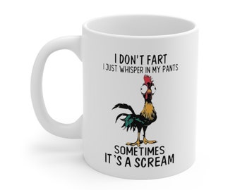 I Don't Fart I Just Whisper In My Pants Sometimes It's A Scream Mug, Trending Mug, Gift For Family