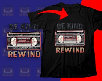 Retro VHS T-Shirt Design: Be Kind Rewind, 80s/90s Graphic (Digital Download)