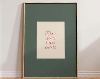 Bathroom Wall Art Print, Bathroom Sign, Take a Seat Sweet Cheeks Print, Green Pink Toilet Wall Art, Restroom Prints, Funny Bathroom Art