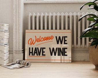 Retro Kitchen Print,  Wine Wall Art, Funny Print, Wine Print Wall Decor, Vintage Hallway Print, Retro Print, Welcome We Have Wine Poster