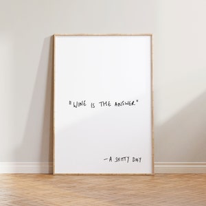 Keuken muurkunst, grappige keuken print poster, minimalistische handgeschreven citaat print, handgetekende eetkamer bar muur decor, wijn is het antwoord
