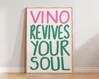 Wine Print, Kitchen Wall Art, Kitchen Prints, Wine Wall Decor, Funny Kitchen Print, Vino Revives Your Soul, Bar Wall Decor, Wine Bar Print