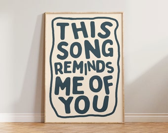 Music Poster Print, Living Room Wall Art, Colourful Prints, This Song Reminds Me Of You, Typography Print, Cool Wall Decor, Music Decor
