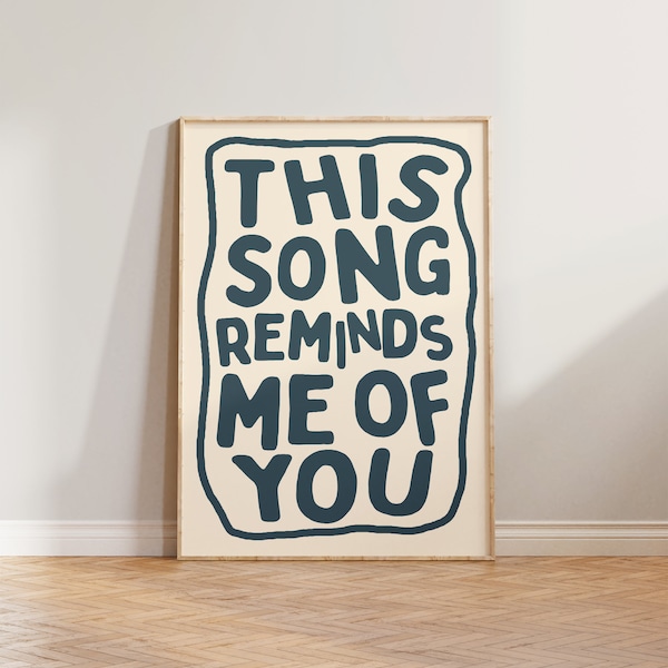 Music Poster Print, Living Room Wall Art, Colourful Prints, This Song Reminds Me Of You, Typography Print, Cool Wall Decor, Music Decor