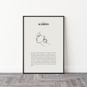 May include: Black and white line art print of a woman's face with a large hoop earring. The text "Scorpio" and "She is intense and powerful..." is below the image.