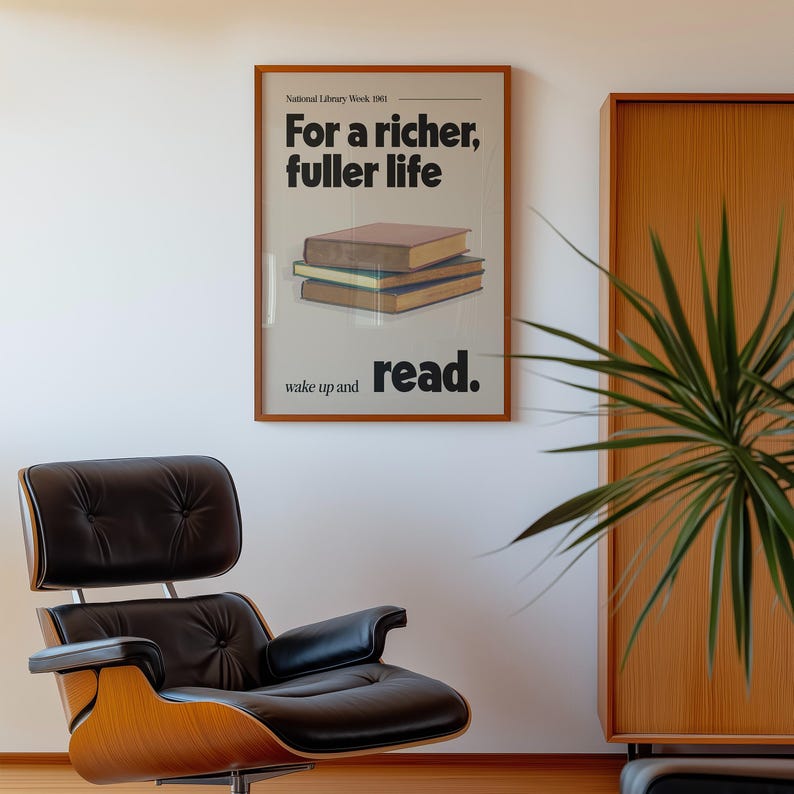 May include: A framed poster with the text "For a richer, fuller life, wake up and read."  The poster features a stack of three books and the text "National Library Week 1969".