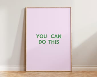 You Can Do This Print Poster, Positive Quote Print, Typography Print, You Can Do It Art Print, Manifestation Positive Print, Eclectic Print