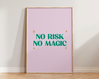 No Risk No Magic Print, Inspirational Print, Quote Print, No Risk No Magic Poster, Purple Green Print, Eclectic Print, Inspirational Quote