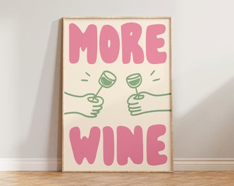 Kitchen Print, Wine Wall Art, Dining Room Print, Bar Sign, Wine Poster, More Wine Print, Hand Drawn Doodle Wall Art, Funny Gift For Her