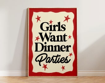 Kitchen Print, Feminist Prints, Retro Kitchen Wall Art, Girls Want Dinner Parties, Vintage Food & Drink Poster, Cool Aesthetic Wall Decor