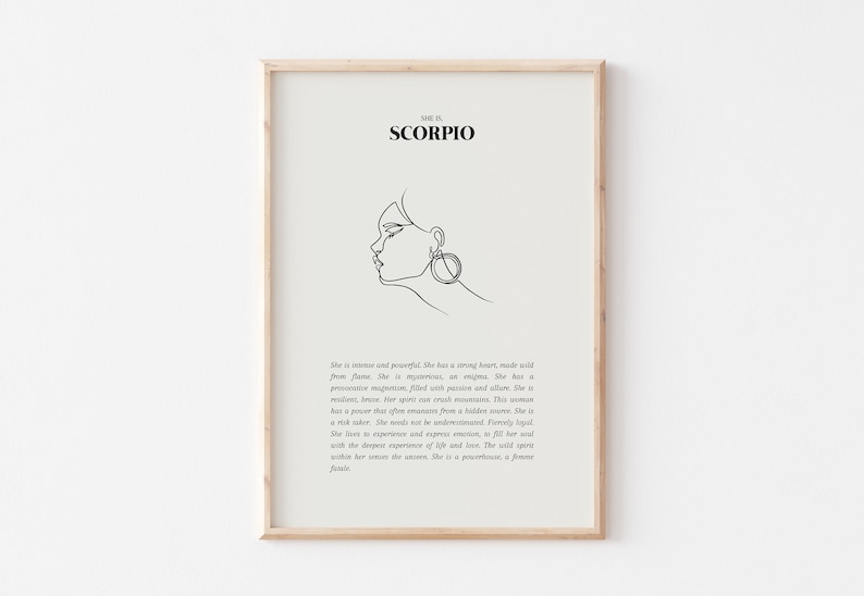 May include: A printable art print with a black and white line drawing of a woman's face with a large earring. The text "She is... SCORPIO" is at the top of the print. The text below the drawing describes the personality traits of a Scorpio.