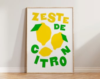 Kitchen Print, Lemon Print, Kitchen Wall Art, Dining Room Prints, Lemon Zest Print, French Wall Art, Typography Print, Colourful Wall Print