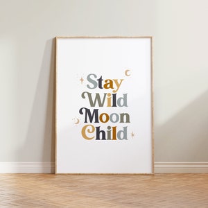 Kinderzimmer Wandkunst, Boho Bleib Wild Mond Kind Druck Poster, Kinderzimmer Zitat Druck, ästhetischer Druck, Wand Kunst Wohnkultur, inspirierender Druck
