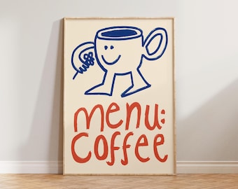 May include: A rectangular wall art print on a cream background featuring a blue line drawing of a smiling coffee cup character with arms and legs holding a small flower. Below the character, the red text reads menu: Coffee in a hand-drawn style.