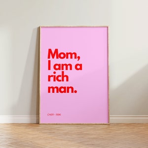 Impression de maman, je suis un homme riche, impression de citation féministe, art mural féminisme, cadeau amusant pour elle, impression d&#39;autonomisation des femmes, impression girl power, art rose