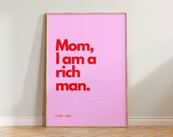 Mom I Am A Rich Man Print, Feminist Quote Print, Feminism Wall Art, Funny Gift For Her, Female Empowerment Print, Girl Power Print, Pink Art