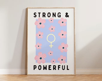 Feministische print, feminisme kunstprint, sterke en krachtige print, vrouwelijke empowerment print, feministische poster, bloemen feministische poster, girl power