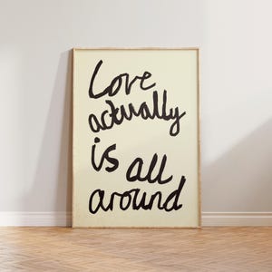 Mid Century Print Wall Art, Love Actually Is All Around Print, Vintage Style Print, Handwriting Retro Wall Art, Neutral Typography Poster