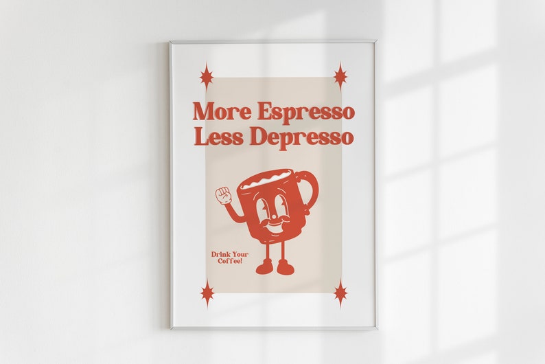 Retro Wall Art, More Espresso Less Depresso Poster, Retro Print, Retro Wall Decor, Funny Quote Print, Retro Cartoon Art, Kitchen Wall Decor image 6