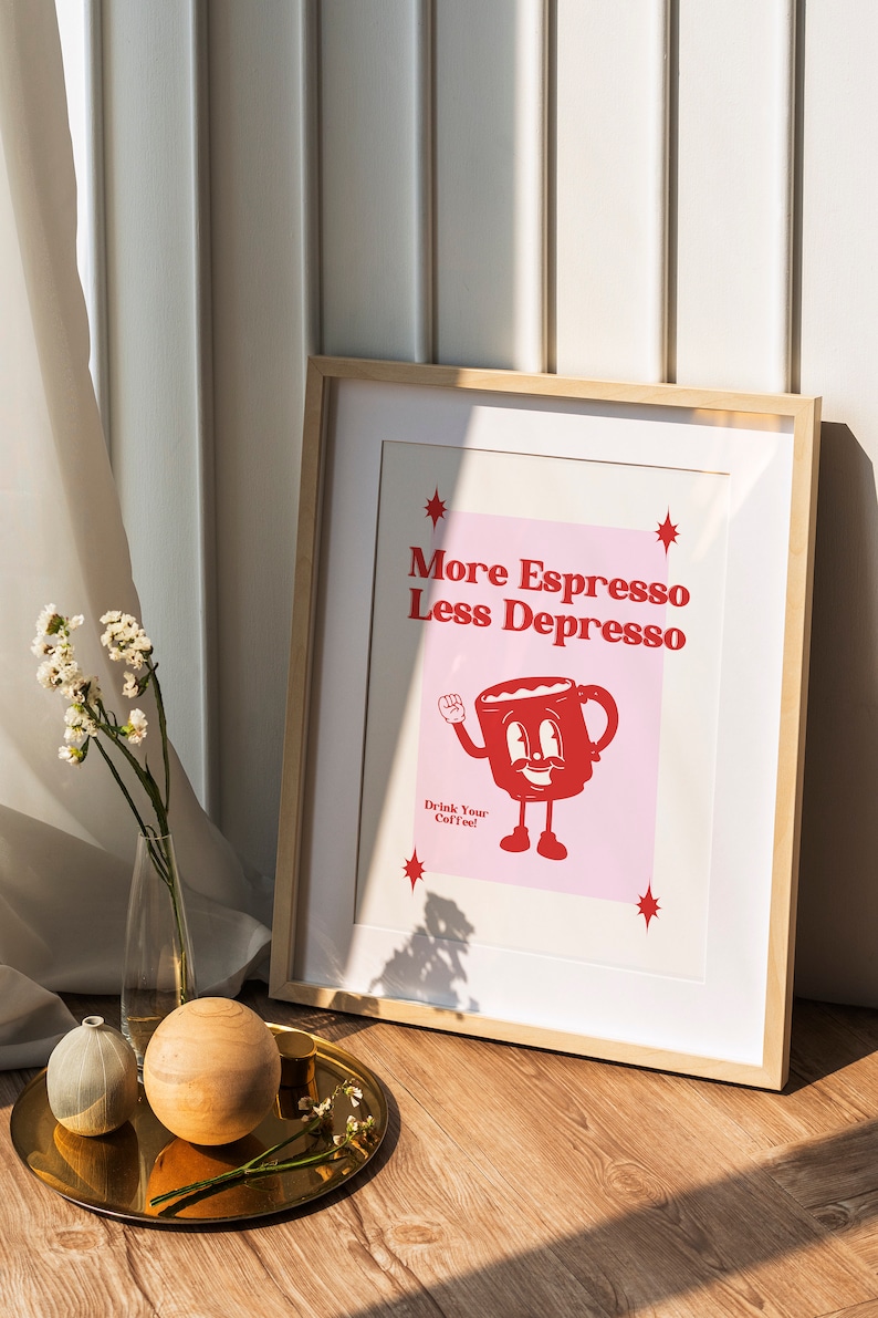 Retro Wall Art, More Espresso Less Depresso Poster, Retro Print, Retro Wall Decor, Funny Quote Print, Retro Cartoon Art, Kitchen Wall Decor image 9